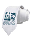 All You Need Is Books Printed White Necktie