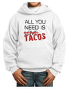 All You Need Is Tacos Youth Hoodie Pullover Sweatshirt-Youth Hoodie-TooLoud-White-XS-Davson Sales