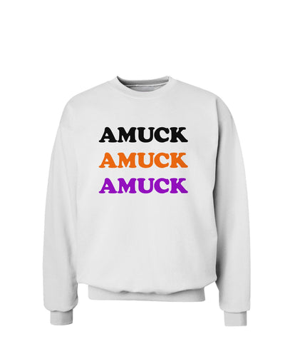 Amuck Amuck Amuck Halloween Sweatshirt-Sweatshirts-TooLoud-White-Small-Davson Sales