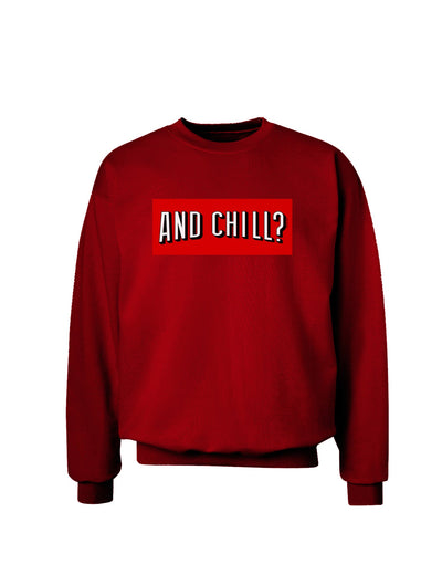 And Chill Adult Dark Sweatshirt-Sweatshirts-TooLoud-Deep-Red-Small-Davson Sales