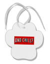 And Chill Paw Print Shaped Ornament-Ornament-TooLoud-White-Davson Sales