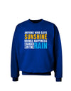 Anyone Who Says Sunshine Inspirational Quote Adult Dark Sweatshirt-Sweatshirts-TooLoud-Deep-Royal-Blue-Small-Davson Sales