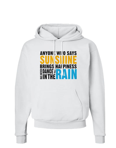 Anyone Who Says Sunshine Inspirational Quote Hoodie Sweatshirt-Hoodie-TooLoud-White-Small-Davson Sales