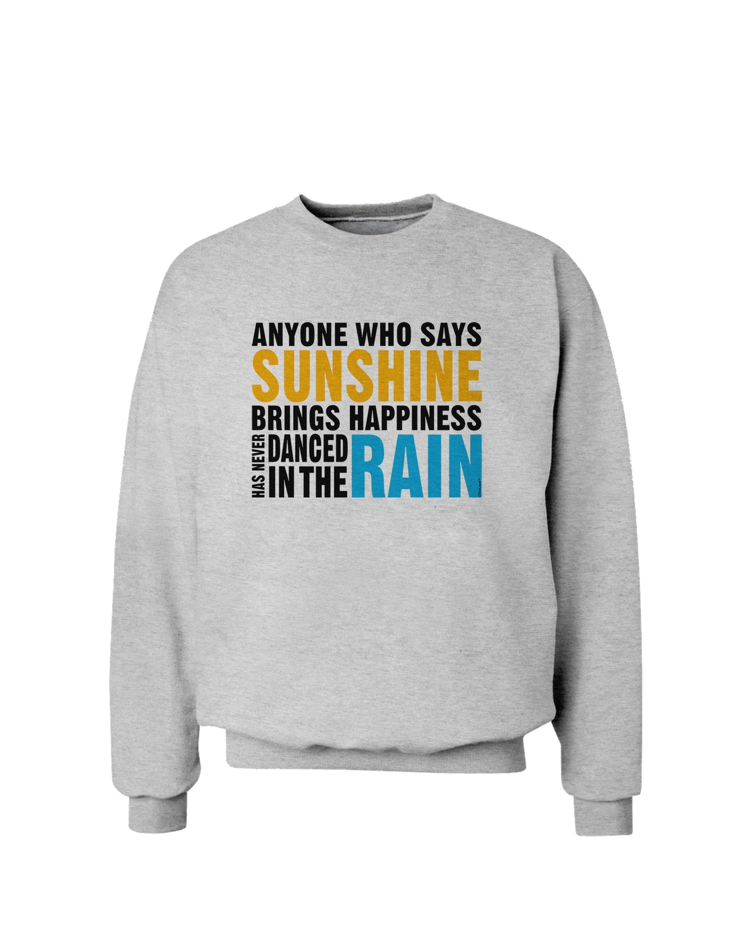 Anyone Who Says Sunshine Inspirational Quote Sweatshirt-Sweatshirts-TooLoud-AshGray-Small-Davson Sales