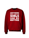 Anything Boys Can Do Girls Can Do Better Adult Dark Sweatshirt by TooLoud-Sweatshirts-TooLoud-Deep-Red-Small-Davson Sales