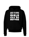 Anything Boys Can Do Girls Can Do Better Dark Hoodie Sweatshirt by TooLoud-Hoodie-TooLoud-Black-Small-Davson Sales