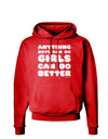 Anything Boys Can Do Girls Can Do Better Dark Hoodie Sweatshirt by TooLoud-Hoodie-TooLoud-Red-Small-Davson Sales