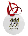 Aquarius Symbol Circular Metal Ornament-Ornament-TooLoud-White-Davson Sales