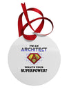Architect - Superpower Circular Metal Ornament-Ornament-TooLoud-White-Davson Sales