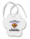 Architect - Superpower Paw Print Shaped Ornament-Ornament-TooLoud-White-Davson Sales
