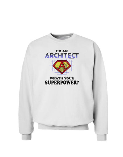 Architect - Superpower Sweatshirt-Sweatshirts-TooLoud-White-Small-Davson Sales