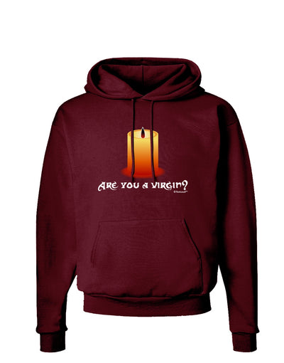 Are You A Virgin - Black Flame Candle Dark Hoodie Sweatshirt by TooLoud-Hoodie-TooLoud-Maroon-Small-Davson Sales