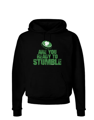 Are You Ready To Stumble Funny Dark Hoodie Sweatshirt by TooLoud-Hoodie-TooLoud-Black-Small-Davson Sales