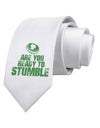 Are You Ready To Stumble Funny Printed White Necktie by TooLoud