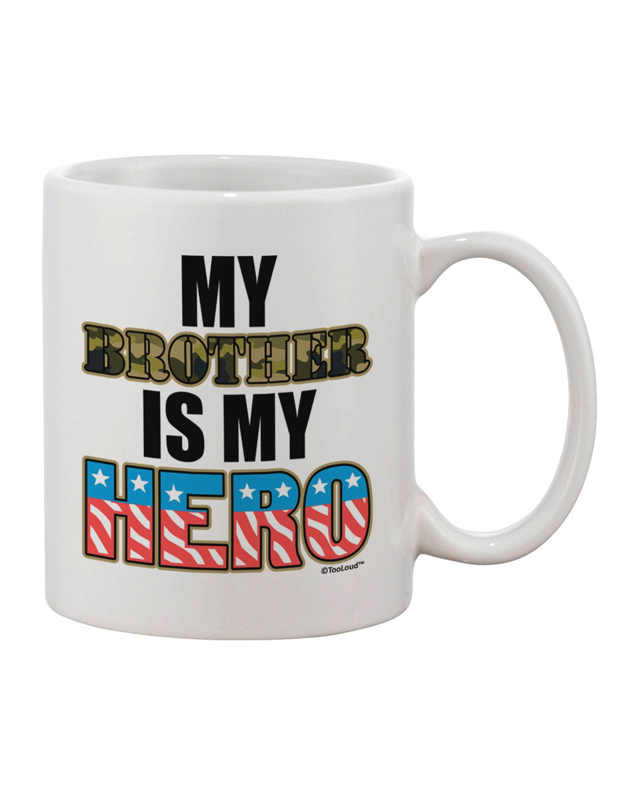 Armed Forces Printed 11 oz Coffee Mug - A Tribute to My Hero by TooLoud-11 OZ Coffee Mug-TooLoud-White-Davson Sales