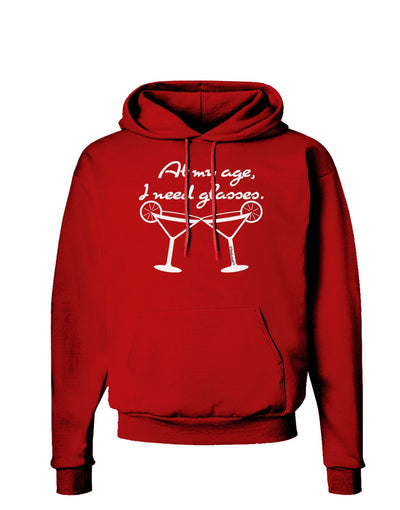 At My Age I Need Glasses - Margarita Dark Hoodie Sweatshirt by TooLoud-Hoodie-TooLoud-Red-Small-Davson Sales