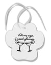 At My Age I Need Glasses - Margarita Paw Print Shaped Ornament by TooLoud-Ornament-TooLoud-White-Davson Sales