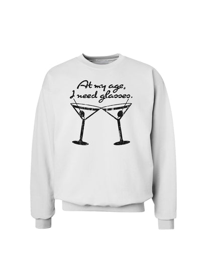 At My Age I Need Glasses - Martini Distressed Sweatshirt by TooLoud-Sweatshirts-TooLoud-White-Small-Davson Sales