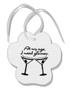 At My Age I Need Glasses - Martini Paw Print Shaped Ornament by TooLoud-Ornament-TooLoud-White-Davson Sales