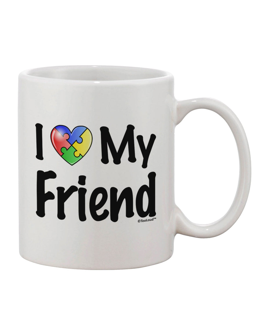 Autism Awareness Printed 11 oz Coffee Mug - A Heartfelt Tribute to Friendship by TooLoud-11 OZ Coffee Mug-TooLoud-White-Davson Sales