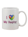 Autism Awareness Printed 11 oz Coffee Mug - A Heartfelt Tribute to My Daughter by TooLoud-11 OZ Coffee Mug-TooLoud-White-Davson Sales