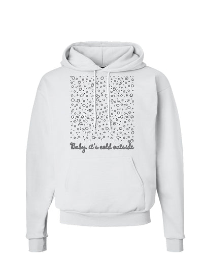 Baby It's Cold Outside Falling Snowflakes - Christmas Hoodie Sweatshirt-Hoodie-TooLoud-White-Small-Davson Sales