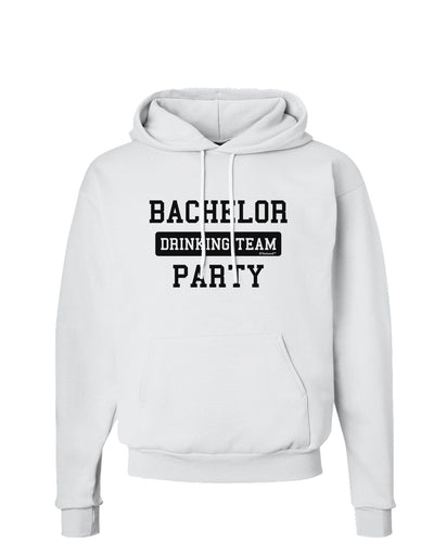 Bachelor Party Drinking Team Hoodie Sweatshirt-Hoodie-TooLoud-White-Small-Davson Sales