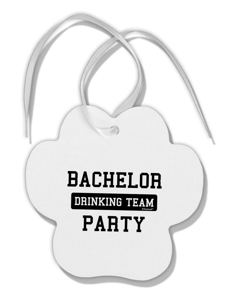 Bachelor Party Drinking Team Paw Print Shaped Ornament-Ornament-TooLoud-White-Davson Sales