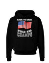 Back to Back World War Champs Dark Hoodie Sweatshirt-Hoodie-TooLoud-Black-Small-Davson Sales