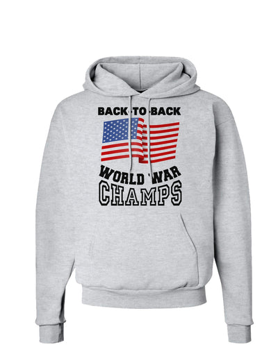 Back to Back World War Champs Hoodie Sweatshirt-Hoodie-TooLoud-AshGray-Small-Davson Sales