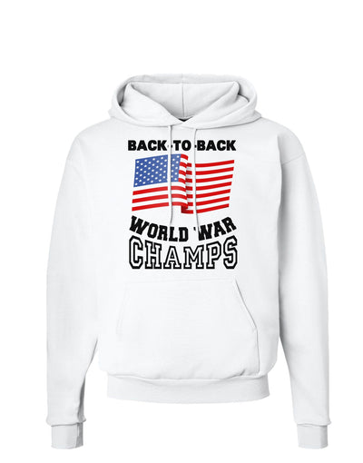 Back to Back World War Champs Hoodie Sweatshirt-Hoodie-TooLoud-White-Small-Davson Sales