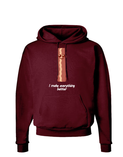 Bacon - I Make Everything Better Dark Hoodie Sweatshirt-Hoodie-TooLoud-Maroon-Small-Davson Sales