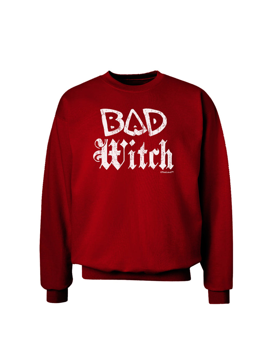 Bad Witch Distressed Adult Dark Sweatshirt-Sweatshirts-TooLoud-Black-Small-Davson Sales