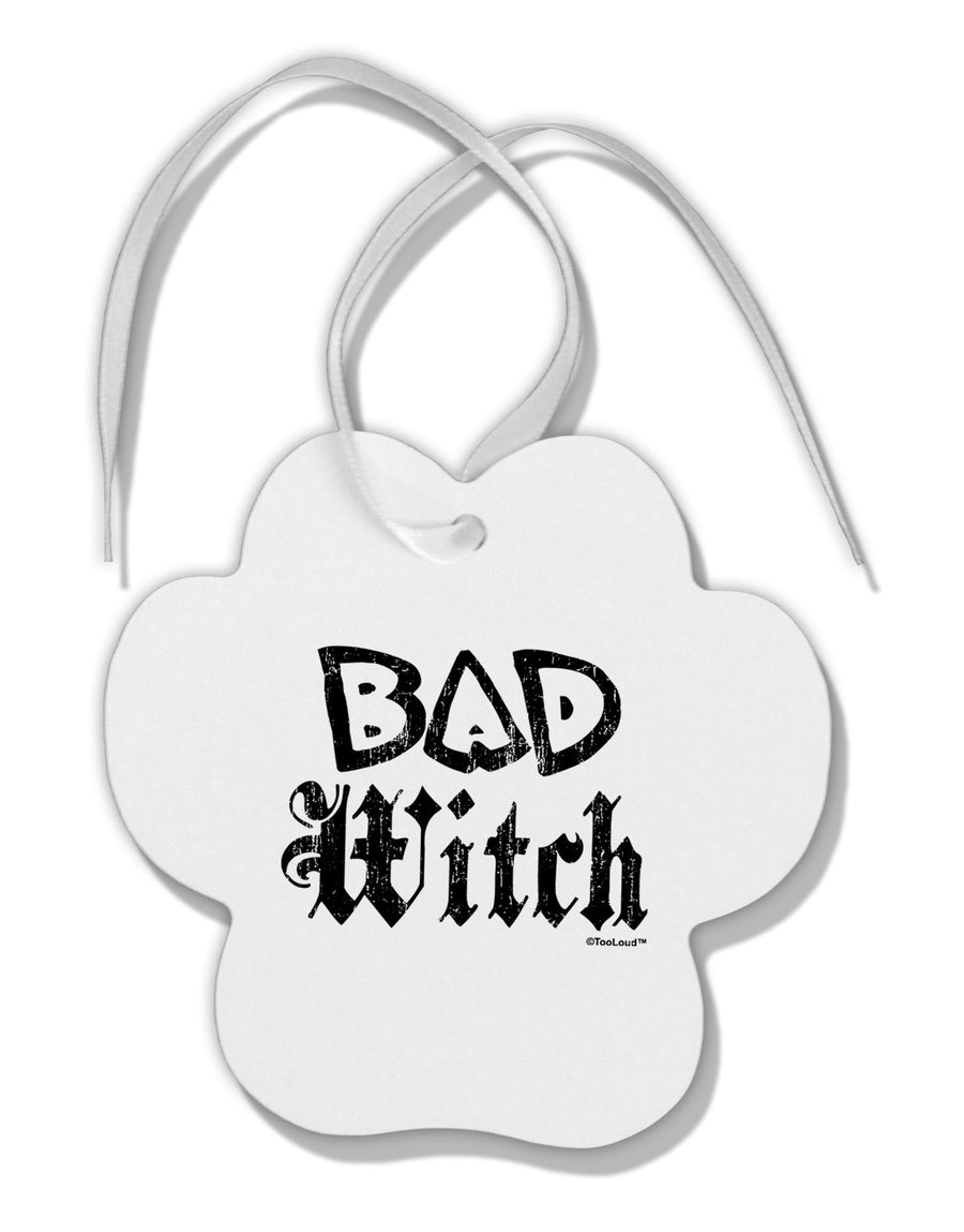 Bad Witch Distressed Paw Print Shaped Ornament-Ornament-TooLoud-White-Davson Sales