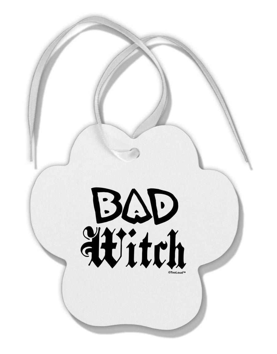 Bad Witch Paw Print Shaped Ornament-Ornament-TooLoud-White-Davson Sales