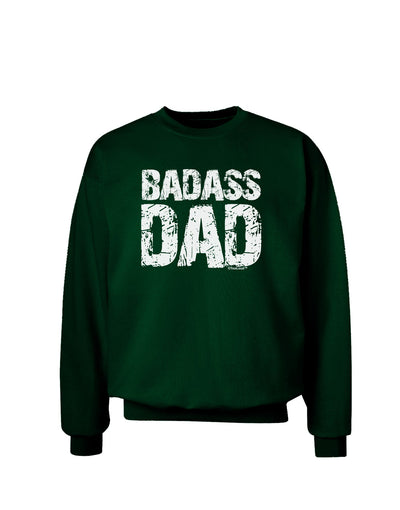 Badass Dad Adult Dark Sweatshirt by TooLoud-Sweatshirts-TooLoud-Deep-Forest-Green-Small-Davson Sales