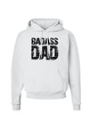 Badass Dad Hoodie Sweatshirt by TooLoud-Hoodie-TooLoud-White-Small-Davson Sales