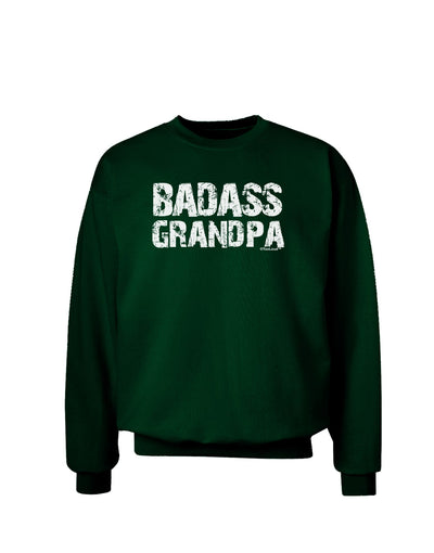 Badass Grandpa Adult Dark Sweatshirt by TooLoud-Sweatshirts-TooLoud-Deep-Forest-Green-Small-Davson Sales