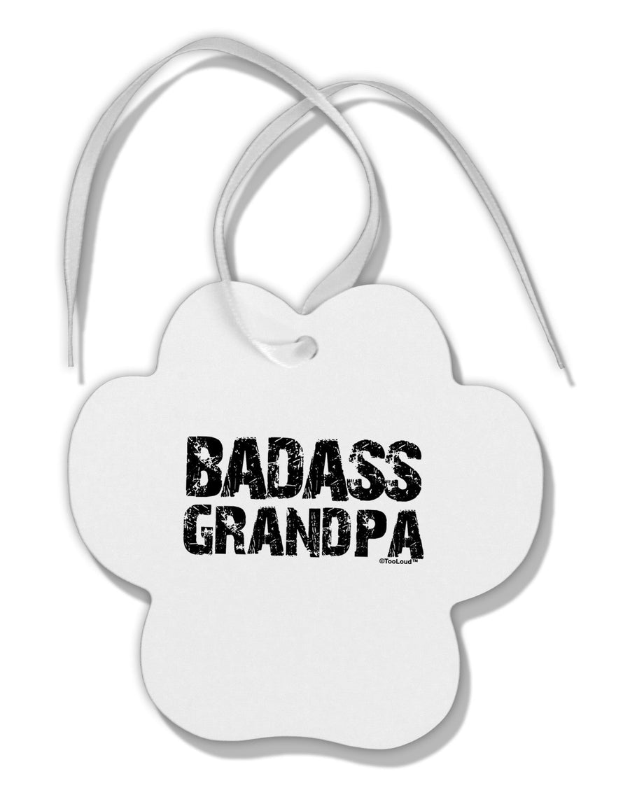 Badass Grandpa Paw Print Shaped Ornament by TooLoud-Ornament-TooLoud-White-Davson Sales