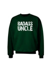 Badass Uncle Adult Dark Sweatshirt by TooLoud-Sweatshirts-TooLoud-Deep-Forest-Green-Small-Davson Sales