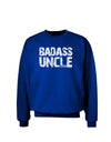 Badass Uncle Adult Dark Sweatshirt by TooLoud-Sweatshirts-TooLoud-Deep-Royal-Blue-Small-Davson Sales