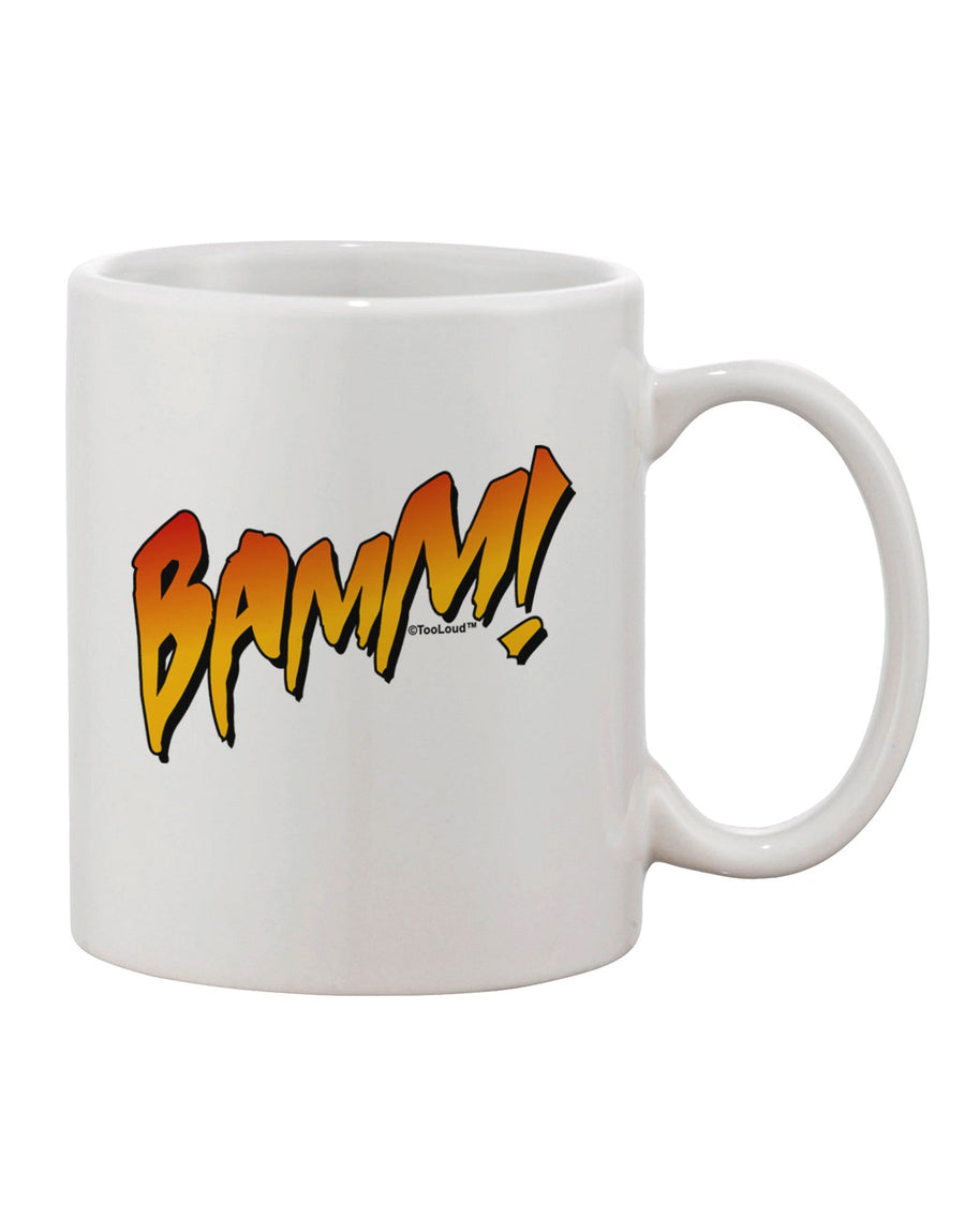 BAMM Printed 11 oz Coffee Mug - Expertly Crafted Drinkware-11 OZ Coffee Mug-TooLoud-White-Davson Sales