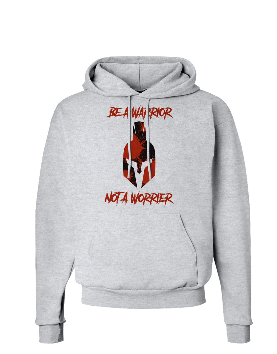 Be a Warrior Not a Worrier Hoodie Sweatshirt by TooLoud-Hoodie-TooLoud-White-Small-Davson Sales