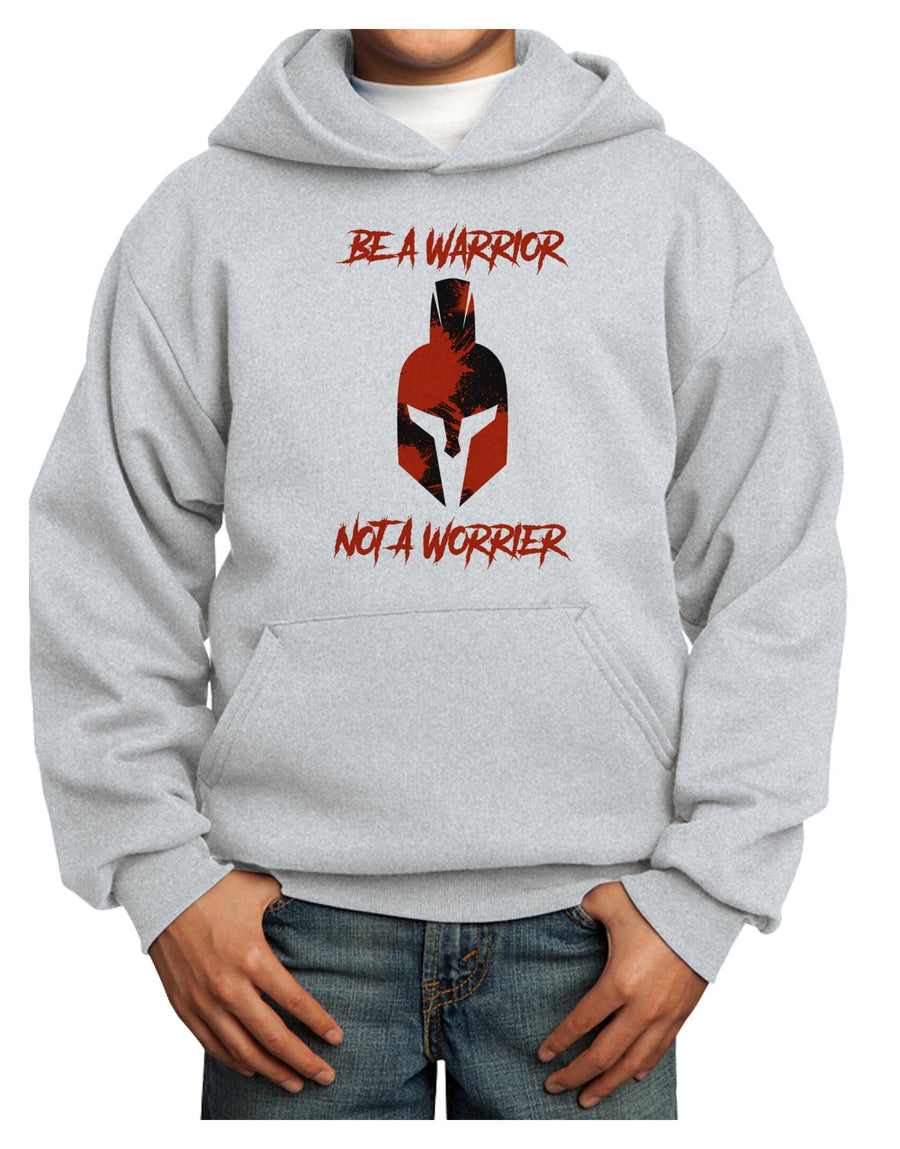 Be a Warrior Not a Worrier Youth Hoodie Pullover Sweatshirt by TooLoud-Youth Hoodie-TooLoud-White-XS-Davson Sales