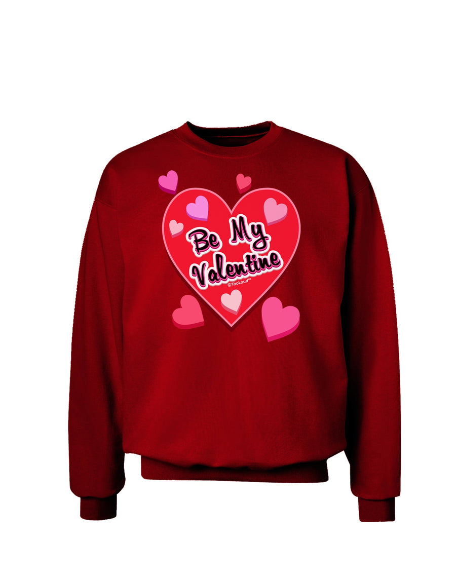 Be My Valentine Romantic Hearts Adult Dark Sweatshirt-Sweatshirts-TooLoud-Black-Small-Davson Sales