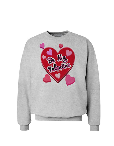 Be My Valentine Romantic Hearts Sweatshirt-Sweatshirts-TooLoud-AshGray-Small-Davson Sales