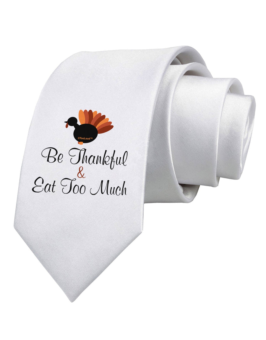 Be Thankful Eat Too Much Printed White Necktie