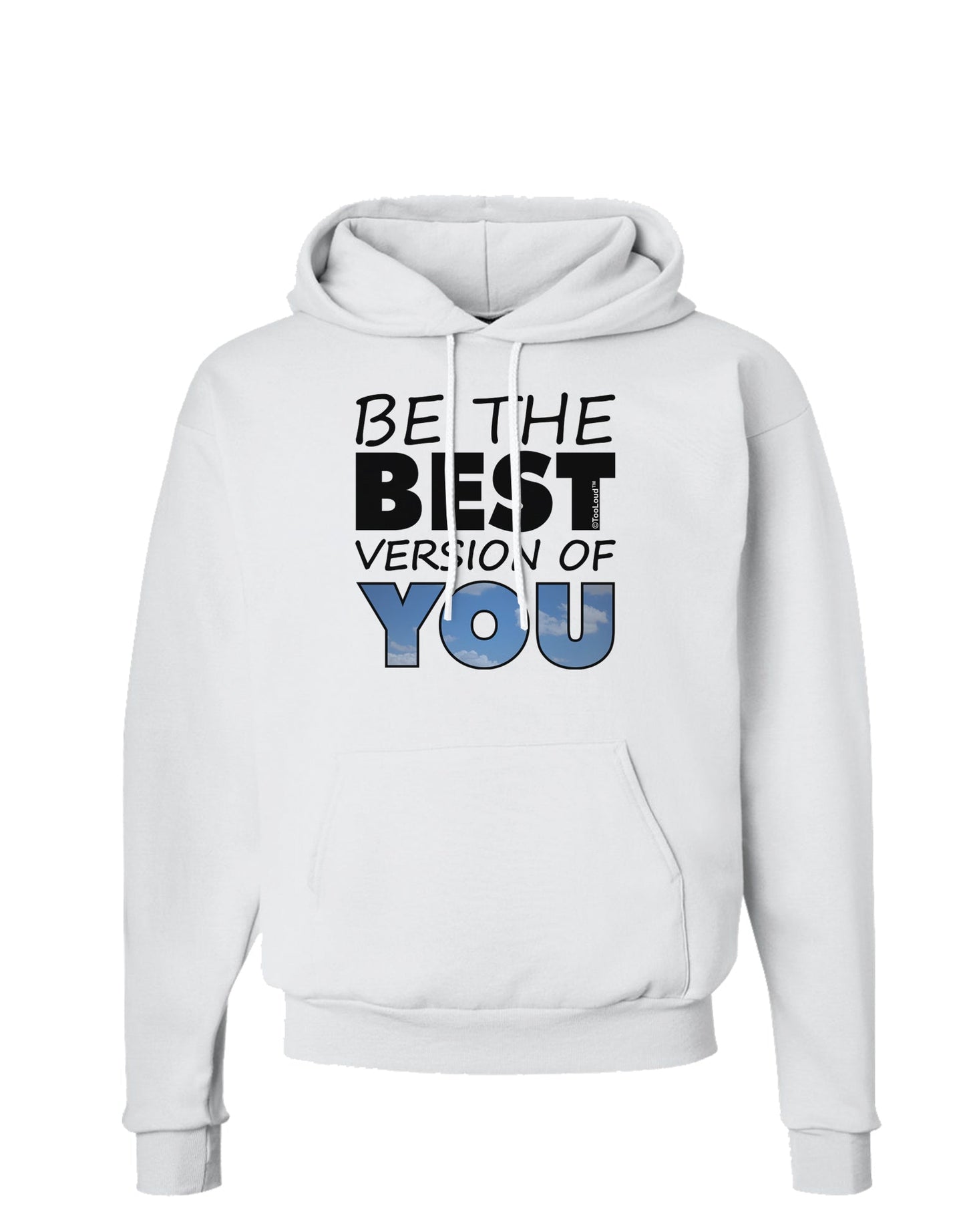 Be The Best Version Of You Hoodie Sweatshirt by TooLoud-Hoodie-TooLoud-White-Small-Davson Sales