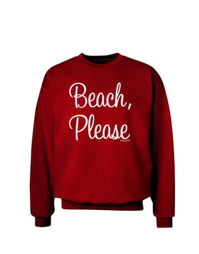 Beach Please Adult Dark Sweatshirt-Sweatshirts-TooLoud-Deep-Red-Small-Davson Sales