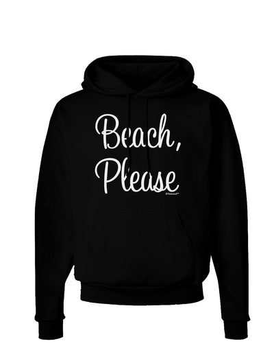 Beach Please Dark Hoodie Sweatshirt-Hoodie-TooLoud-Black-Small-Davson Sales